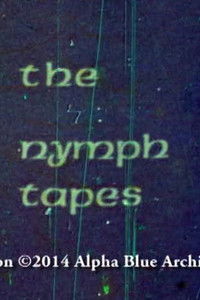 Poster for The Nymph Tapes