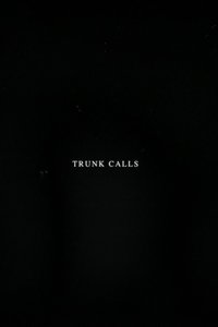 Poster for Trunk Calls