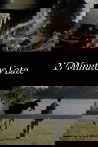 17 Minutes Late
