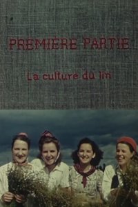 Poster for Flax from Canada - Part One: Growing Flax