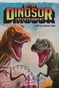 Poster for 7 Star Dinosor Entertainment