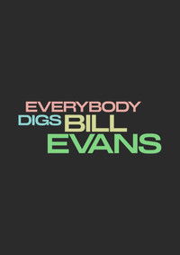 Everybody Digs Bill Evans