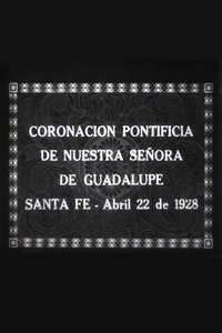 Poster for Coronación Pontificia de Nuestra Señora de Guadalupe