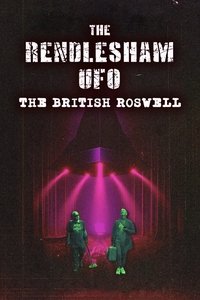 The Rendlesham UFO : The British Roswell