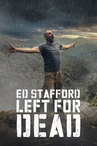 Poster for Ed Stafford: Left For Dead