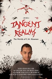Poster for Tangent Realms: The Worlds of C.M. Kösemen
