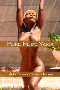 Poster for Pure Nude Yoga: African Goddess