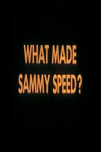 What Made Sammy Speed?