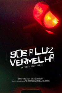 Poster for Sob a Luz Vermelha
