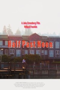 Poster for Half Past Noon
