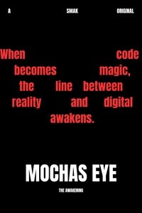 Poster for Mocha’s Eye: Awakening