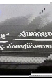 Sumanovic - A Comedy of an Artist