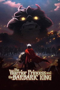 The Warrior Princess and the Barbaric King