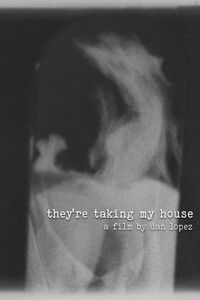 Poster for they're taking my house