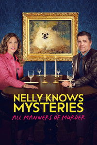 Poster for Nelly Knows Mysteries: All Manners of Murder