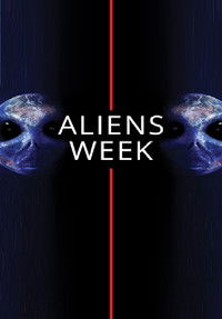 Aliens Week