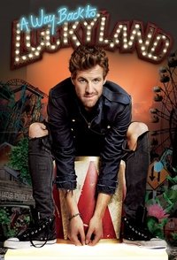 Luke Mockridge -  A Way Back to Luckyland