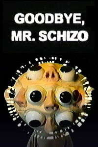 Poster for Goodbye, Mr. Schizo