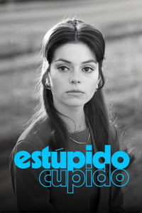 Poster for Estúpido Cupido