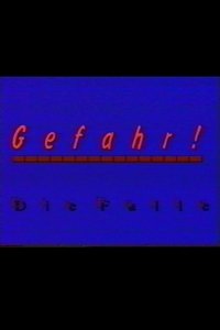 Gefahr - Die Falle