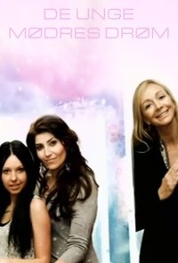 Poster for De unge mødres drøm