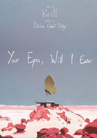 Poster for Your Eyes, Will I Ever