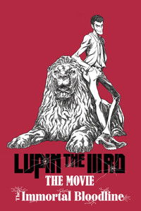 Poster for Lupin the IIIRD: The Movie - The Immortal Bloodline