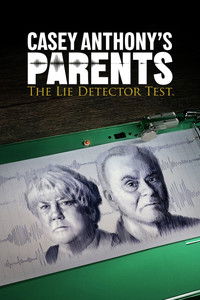 Poster for Casey Anthony's Parents: The Lie Detector Test