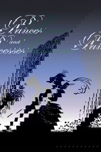 Princes and Princesses