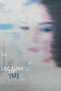 Poster for Because of (U)