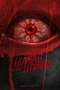 Poster for Huwag Kang Titingin