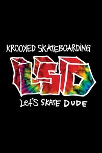 Krooked - LSD: Let's Skate Dude