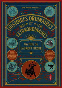 Histoires ordinaires et extraordinaires