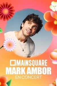 Poster for Mark Ambor en concert au Main Square Festival 2025