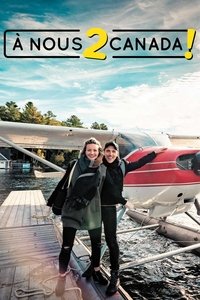Poster for À nous 2 Canada