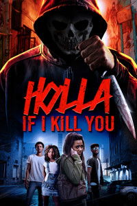Poster for Holla If I Kill You
