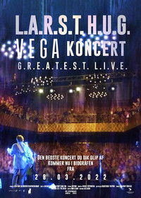 Poster for L.A.R.S.T. H.U.G. VEGA Koncert - G.R.E.A.T.E.S.T. L.I.V.E