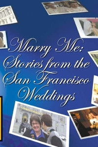 Poster for Marry Me: Stories from the San Francisco Weddings