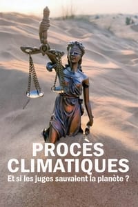 poster Procès climatiques : Et si les juges sauvaient la planète ?