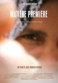 Poster for Matière Première