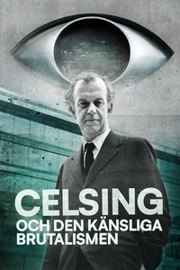 Celsing och den känsliga brutalismen