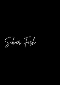 Silver Fish