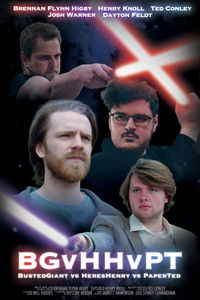 Poster for BGvHHvPT: BustedGiant vs. HeresHenry vs. PaperTed