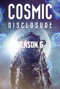 Poster for Cosmic Disclosure Season 6