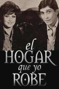 Poster for El hogar que yo robé