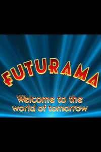 Poster for Futurama: Welcome to the World of Tomorrow