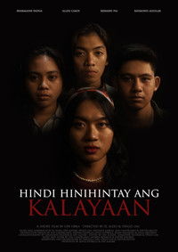 Poster for Hindi Hinihintay Ang Kalayaan