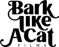 Bark Like a Cat Films