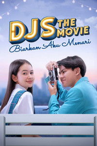 Poster for DJS The Movie: Biarkan Aku Menari