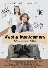 Poster for Justin Montgomery: Auteur, Maverick, Visionary
